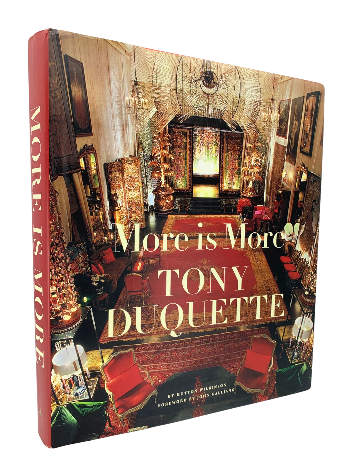 More Is More: Tony Duquette | Hutton Wilkinson | First printing