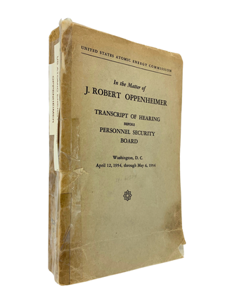 Item #174 In the Matter of J. Robert Oppenheimer: Transcript of Hearing before Personnel Security...