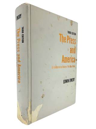 Item #188 The Press and America. Edwin Emery