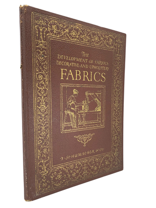 Item #273 The Development of Various Decorative and Upholstery Fabrics. F. Schumacher, Co