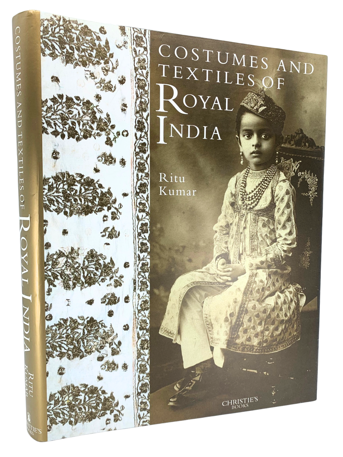 Costumes and Textiles of Royal India | Ritu Kumar | First printing