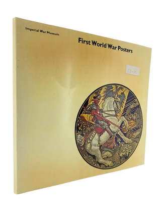 Item #282 First World War Posters. Joseph Darracott, Belinda Loftus