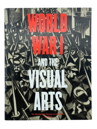 Item #286 World War I and the Visual Arts. Jennifer Farrell