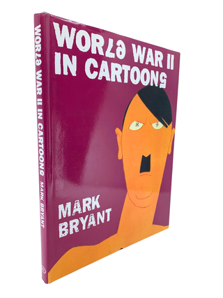 Item #289 World War II in Cartoons. Mark Bryant