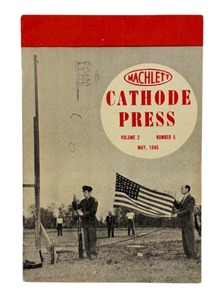 Item #337 The Cathode Press, Volume 2, Number 5, May 1945. Inc Machlett Laboratories