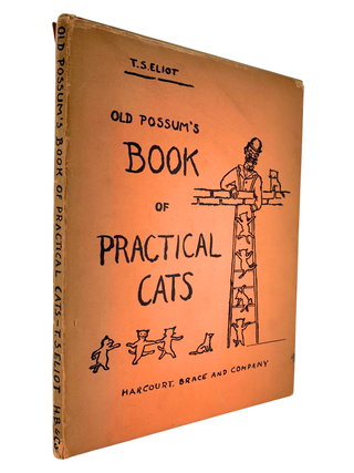 Old Possum&rsquo;s Book of Practical Cats. T. S. Eliot.